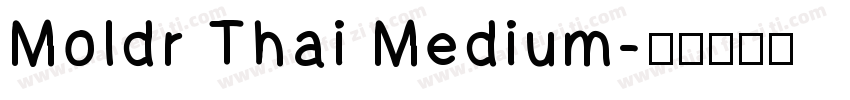 Moldr Thai Medium字体转换